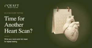 When is it time to get another heart CT scan?