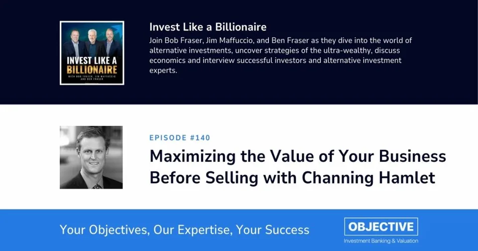 Maximizing the Value of Your Business before Selling with Channing Hamlet