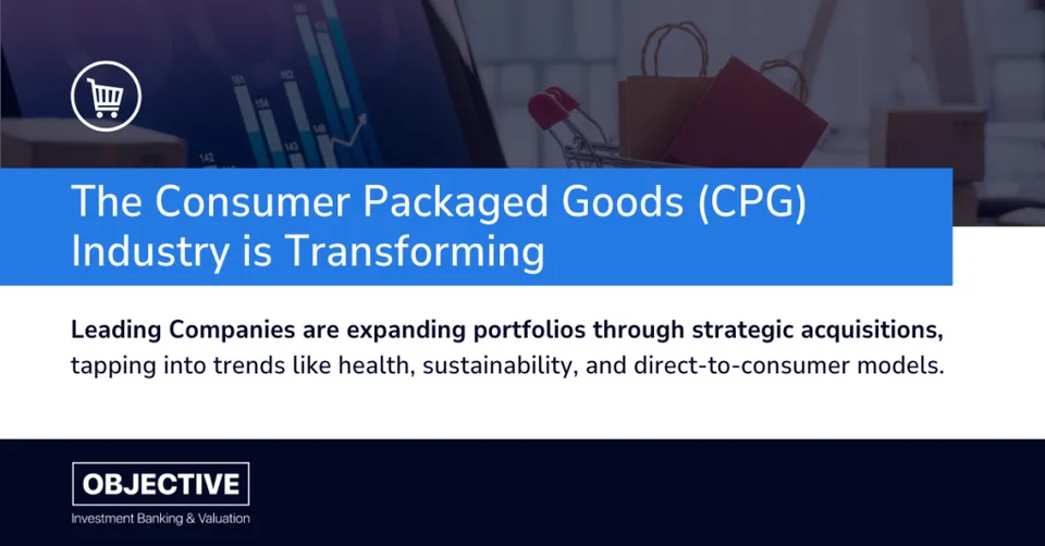 The Consumer Packaged Goods (CPG) Industry is Transforming - Graphic