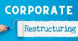 Corporate restructuring